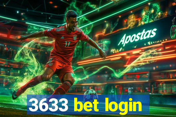 3633 bet login